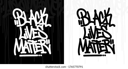 Abstract Hip Hop Hand Written Graffiti Style Black Lives Matter Vector Illustration Art