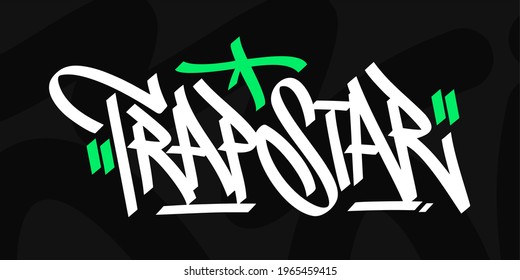 Abstract Hip Hop Hand Written Urban Graffiti Style Words Trap Star Vector Illustration Art