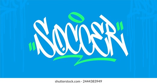 Abstract Hip Hop Hand Written Urban Street Art Graffiti Style Word Soccer Vector Illustration