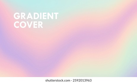 Abstract holographic background with grainy texture. Noisy background with soft gradient hologram. Pastel vector trend poster
