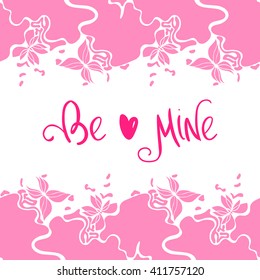 Abstract horizontal seamless border with place for text, vector wavy pink borders with butterflies, hand lettering Be Mine, EPS 8