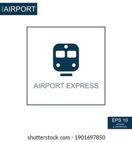 Abstract icon express train on airport theme - Vector illustration