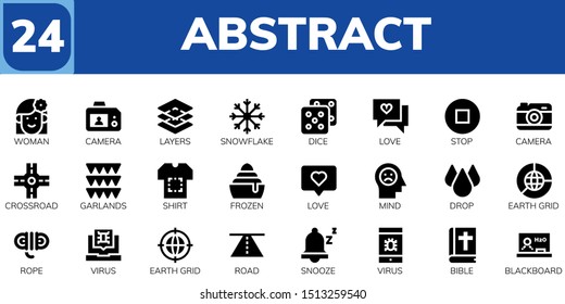 abstract icon set. 24 filled abstract icons.  Simple modern icons about  - Woman, Camera, Layers, Snowflake, Dice, Love, Stop, Crossroad, Garlands, Shirt, Frozen, Mind, Drop, Earth grid