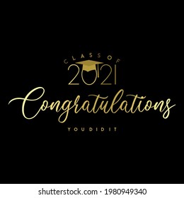 An abstract illustration of Congratulations Graduates, Class of 2021 on a black background