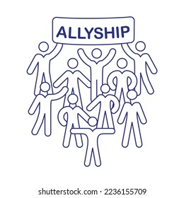 Abstract illustration of people silhouette. Activism and protest movement. Allyship slogan. Concept of community, cooperation, partnership, teamwork, unity and solidarity of different people. Vector