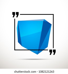 Abstract illustration with shape speech talking cloud of blue color. Quote geometric origami blue speech bubble background and place for message sign. Colorful banners set