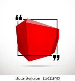 Abstract illustration with shape speech talking cloud of red color. Quote geometric origami red speech bubble background and place for message sign. Colorful banners set