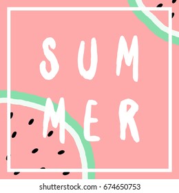 Abstract illustration with two watermelon slices in pink and green on pink background and text in white. Summertime greeting card, wall art, t-shirt, packaging design.