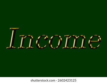 Abstract Income Text Effect Design Green Background