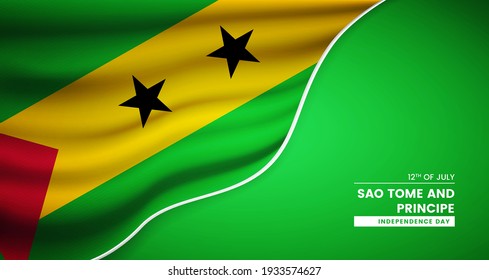 Abstract independence day of Sao Tome and Principe background with elegant fabric flag and typographic illustration