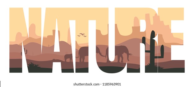 Abstract inscription "nature" on the background of the desert. Double exposure. Vector illustration with clipping mask