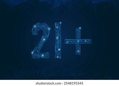 Abstract isolated blue image of 21 plus only censored. Polygonal low poly wireframe illustration looks like stars in the black night sky in space or flying glass shards.