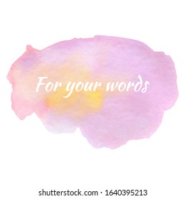 Abstract isolated colorful Pink-yellow vector watercolor stain design template on white background. . Watercolor Paint vector texture. Design element For card, banner.