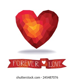 Abstract isolated Triangles, polygons red heart with  curly ribbon in white  background .Valentine day,wedding,romantic.Proverb Forever love.Greeting card,invitation,banner.Vector.
