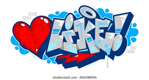 Abstract Isolated Word Like Graffiti Urban Streetart Style Font Lettering With Red Heart Vector Illustration Art