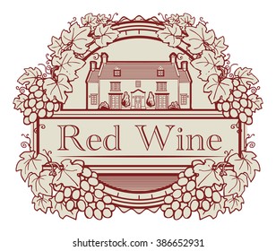 Abstract label with Grape vines around a round stamp, traditional vintage wine label, with old farm house inside, vector illustration
