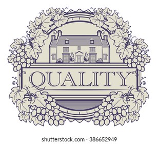 Abstract label with Grape vines around a round stamp, traditional vintage wine label, with old farm house inside, vector illustration
