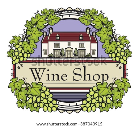 Abstract label with Grape vines around a round stamp, traditional vintage wine label, with old farm house inside, vector illustration