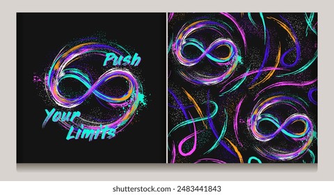 Abstract label, pattern with infinity sign drawn with neon paint brush strokes, splatter smudge paint. Text Push Your Limits. Neon fluorescent colors. Grunge style.