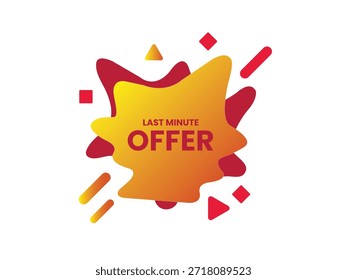 Abstract last minute offer splash banner with yellow gradient and dynamic shapes
