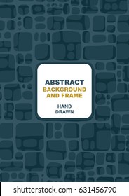 Abstract layered background with frame..
Hand drawn squares and rectangles