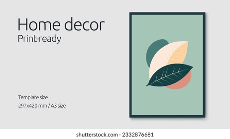 Abstract leaves illustration in modern flat vector design. Home decor hand-drawn poster layout ready for print. Contemporary wall art drawing with geometric shapes