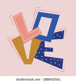 Abstract lettering Love for Valentine's Day. Vector illustration is suitable for printing on clothes, printing on postcards. Can be used for websites, applications and social networks.