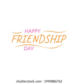 Abstract Lettering Text Happy Friendship Day Card Hand Draw Lettering Vector Design Style Template For Poster Social Banner Cards