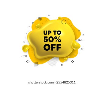 Abstract liquid 3d shape. Up to 50 percent off sale. Discount offer price sign. Special offer symbol. Save 50 percentages. Discount tag message. Fluid speech bubble banner. Vector