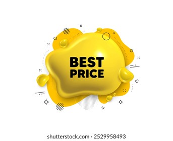 Abstractas líquido en forma 3D. Mejor etiqueta de Precio. Oferta especial Cartel de venta. Símbolo de Descuentos publicitarios. El mejor mensaje de Precio. Anuncio de burbuja de habla fluida. Forma líquida de texto amarillo. Vector