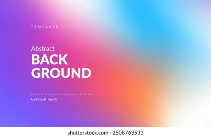 Abstract liquid background. Gradient mesh. Effect blend bright color. Blurred fluid colorful mix. Modern design template for web cover, ad banner, social media, header, presentation. Vector image EPS