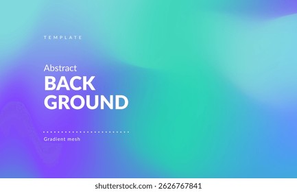 Abstract liquid background. Gradient mesh. Effect blend bright color. Blurred fluid colorful mix. Modern design template for web cover, header, ad banner, poster, brochure, flyer. EPS vector image