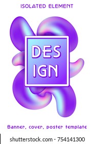 Abstract Liquid color cover. Fluid shapes composition. Futuristic design poster. Vector layout design template. Trendy isolated geometric element on wight background