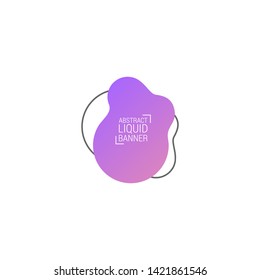 Abstract liquid shape. Fluid design. Modern vector illustration. EPS10