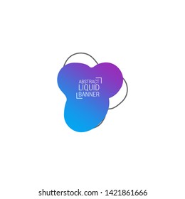 Abstract liquid shape. Fluid design. Modern vector illustration. EPS10