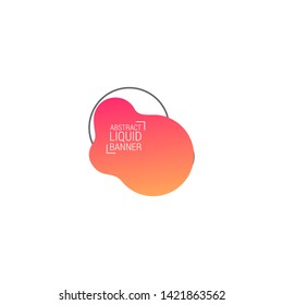 Abstract liquid shape. Fluid design. Modern vector illustration. EPS10