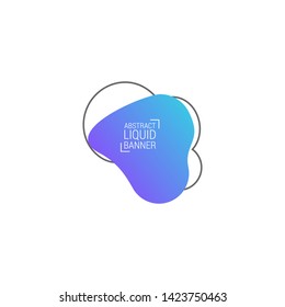 Abstract liquid shape. Fluid design. Modern vector illustration.EPS10.