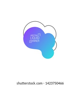 Abstract liquid shape. Fluid design. Modern vector illustration.EPS10.