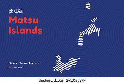 Abstract Map of Matsu Islands in a Circular Spiral Pattern. Taiwan region map