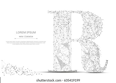 Abstract mash line and point the letter R on white background with an inscription. Starry sky or space, consisting of stars and the universe. Vector business illustration