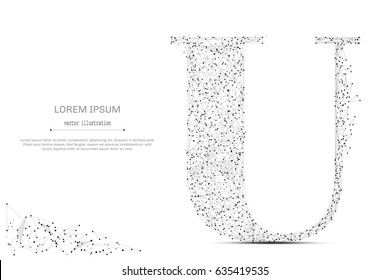 Abstract mash line and point the letter U on white background with an inscription. Starry sky or space, consisting of stars and the universe. Vector business illustration