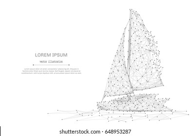 Abstract mash line and point Sailing yacht on white background with an inscription. Starry sky or space, consisting of stars and the universe. Vector Sailboat business illustration