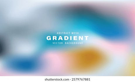 Abstract Mesh Gradient Vector Background Design Pastel Colors Blurred

