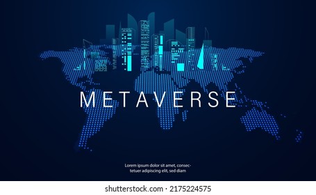 Abstract Metaverse Smart city Virtual reality Concept map world blue light of Future digital technology metaverse connected to the virtual space on a modern background.