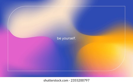 Abstract modern gradient background with inspirational saying. Vibrant colorful blurred mesh wave art backdrop. Poster design Graphic template vector
