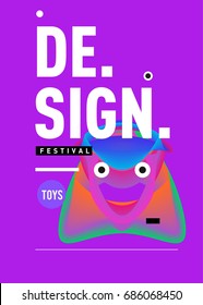 Abstract Modern Toys Design Festival Poster. Publications and Presentations Layouts Graphic Template and ideas for Poster. Vector Illustration of Cartoon Head 3d forms. 
