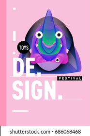Abstract Modern Toys Design Festival Poster. Publications and Presentations Layouts Graphic Template and ideas for Poster. Vector Illustration of Cartoon Head 3d forms. 
