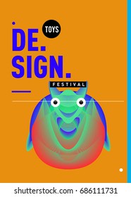 Abstract Modern Toys Design Festival Poster. Publications and Presentations Layouts Graphic Template and ideas for Poster. Vector Illustration of Cartoon Head 3d forms. 
