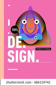 Abstract Modern Toys Design Festival Poster. Publications and Presentations Layouts Graphic Template and ideas for Poster. Vector Illustration of Cartoon Head 3d forms. 
