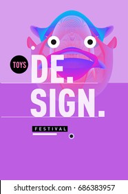 Abstract Modern Toys Design Festival Poster. Publications and Presentations Layouts Graphic Template and ideas for Poster. Vector Illustration of Cartoon Head 3d forms. 
